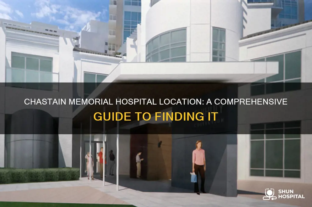 where is chastain memorial hospital