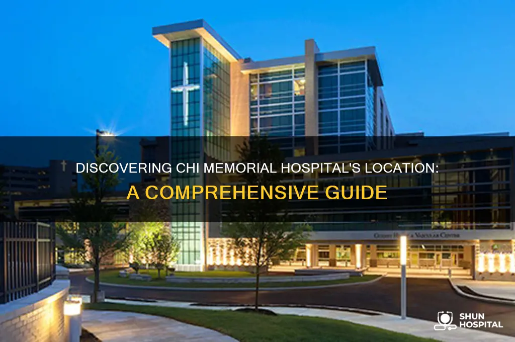 where is chi memorial hospital