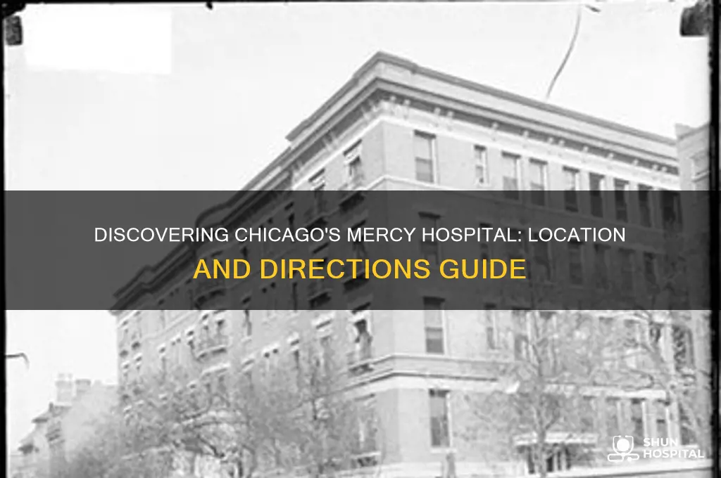 where is chicagos mercy hospital