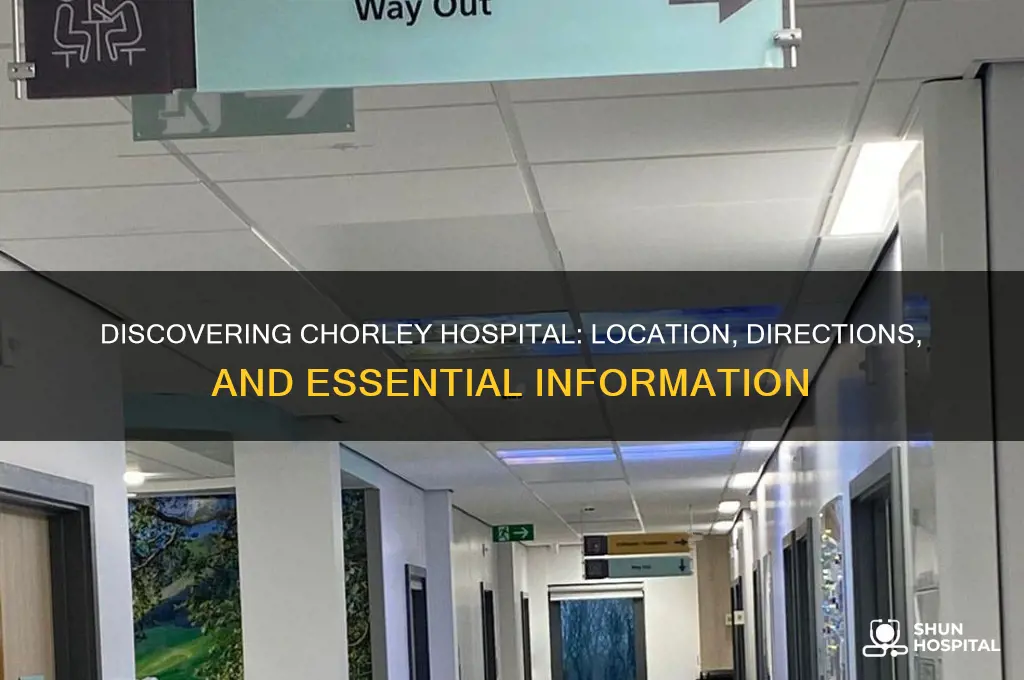 where is chorley hospital
