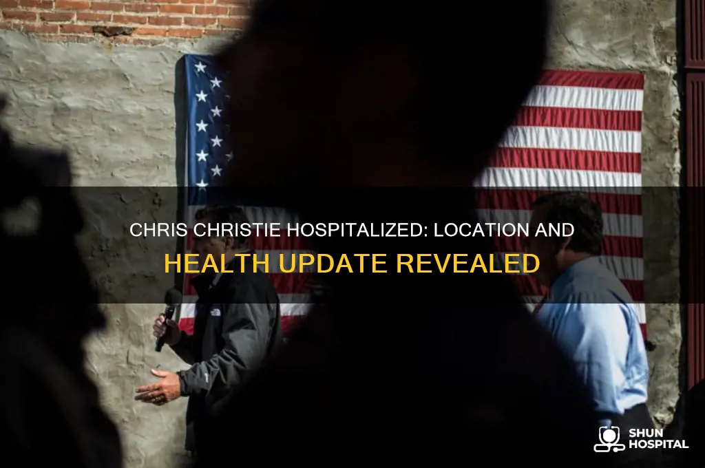 where is chris christie hospitalized