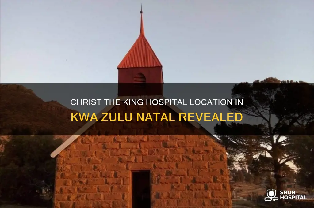 where is christ the king hospital kwa zulu natal