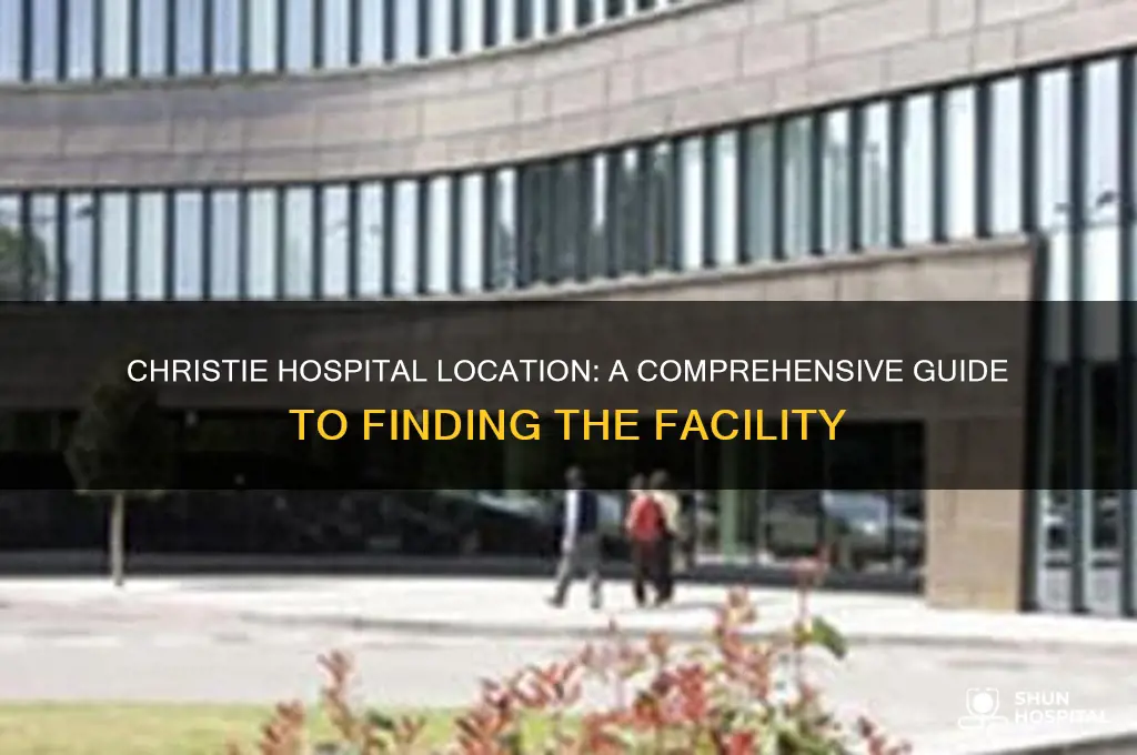 where is christies hospital