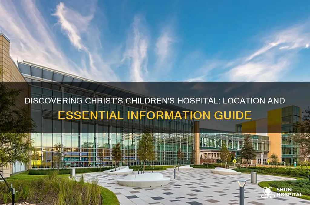 where is christs childrens hospital