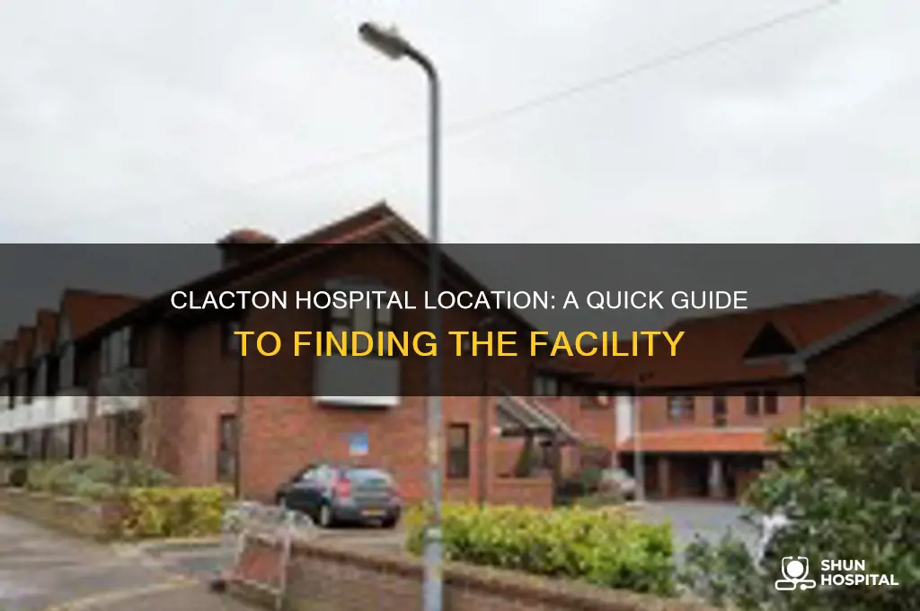 where is clacton hospital