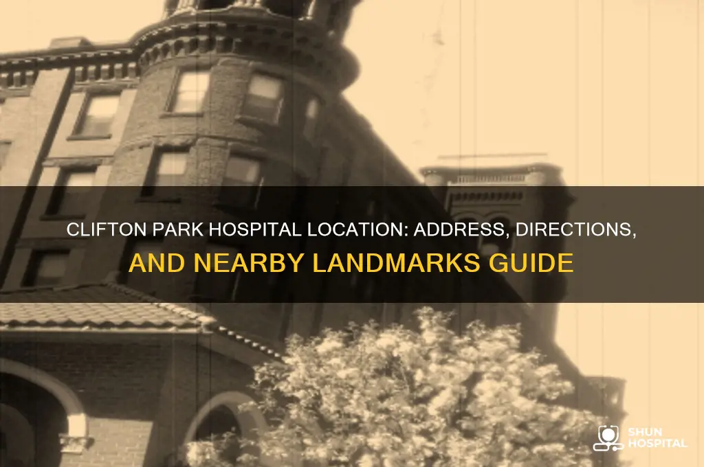 where is clifton park hospital