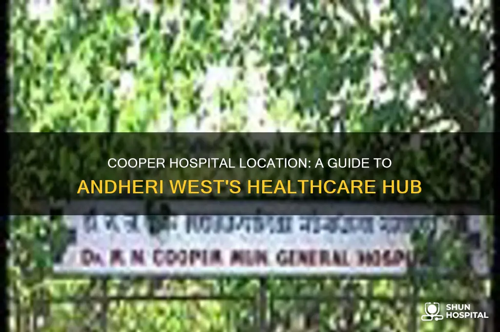 where is cooper hospital in andheri west