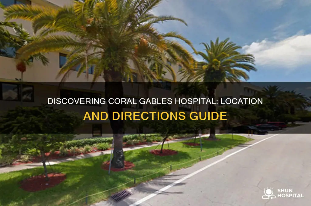where is coral gables hospital