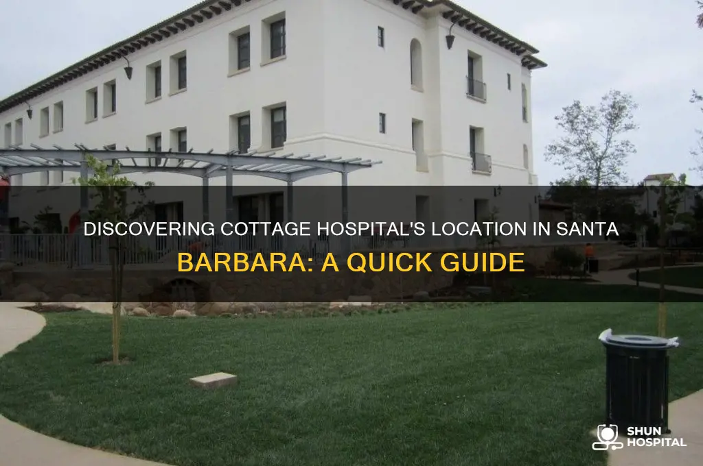 where is cottage hospital in santa barbara