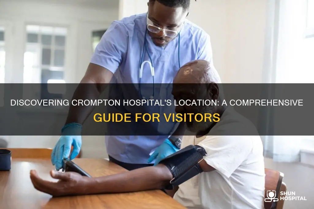 where is crompton hospital