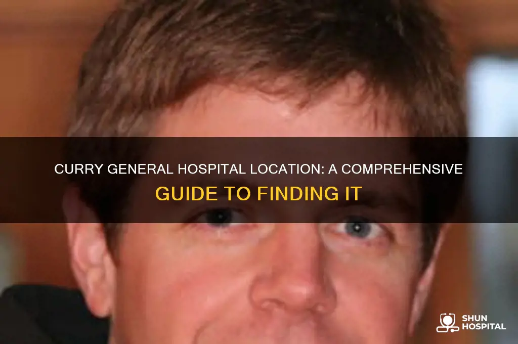 where is curry gengeral hospital