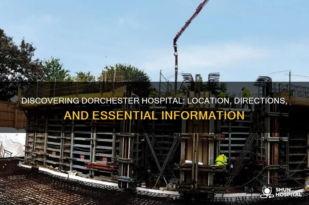 where is dorchester hospital