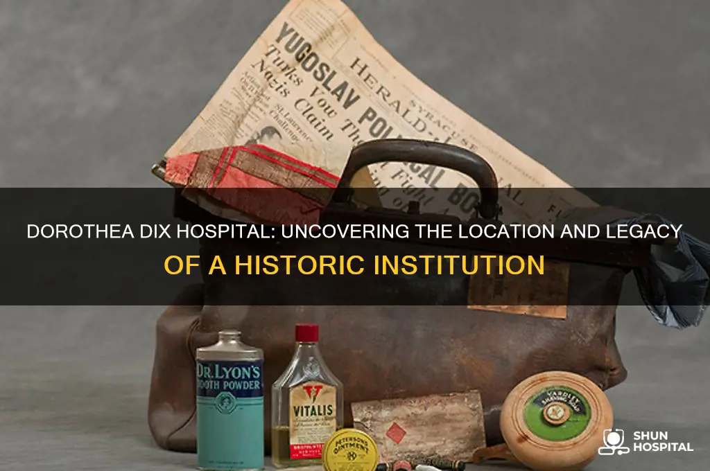 where is dorothea dix hospital