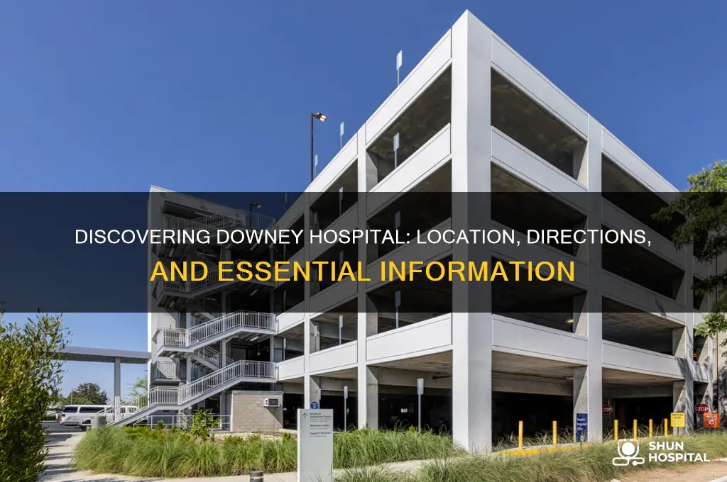 where is downey hospital