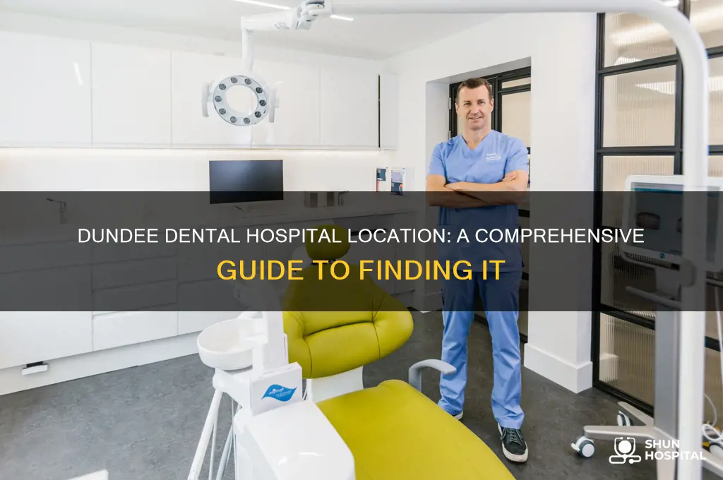 where is dundee dental hospital