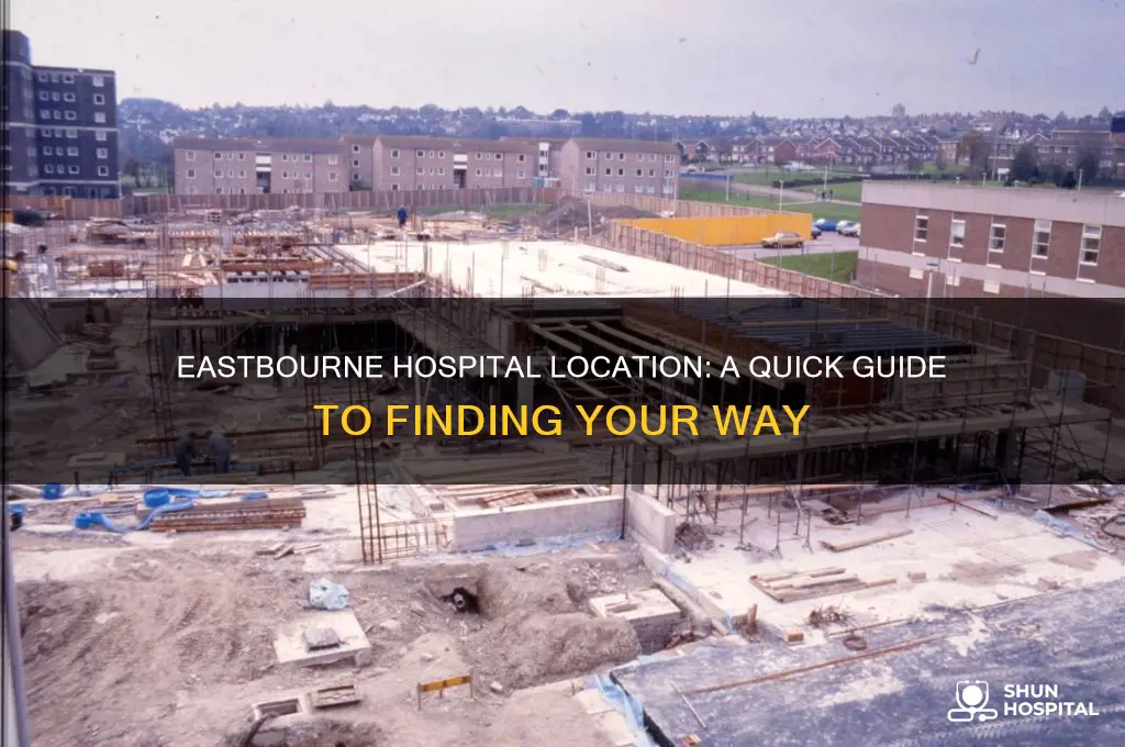 where is eastbourne hospital