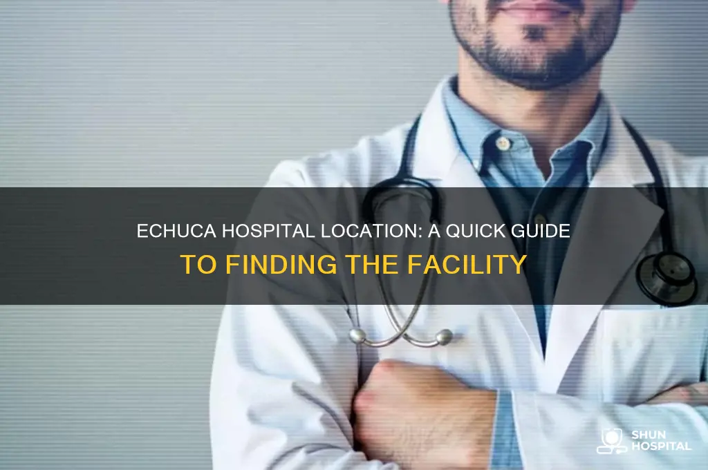 where is echuca hospital