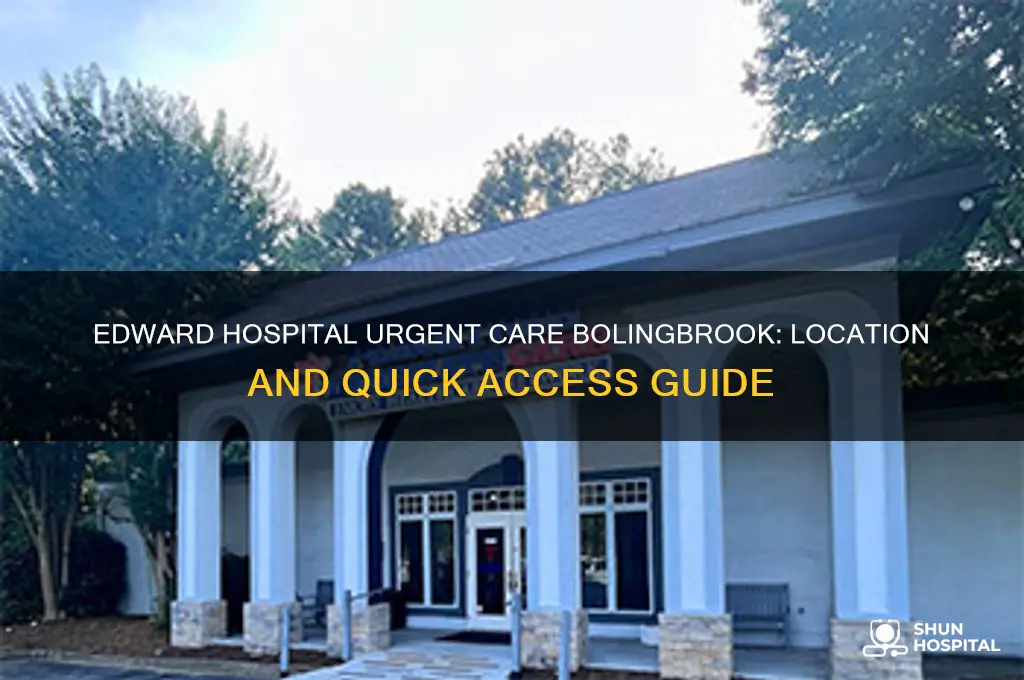 where is edward hospital urgent care bolingbrook