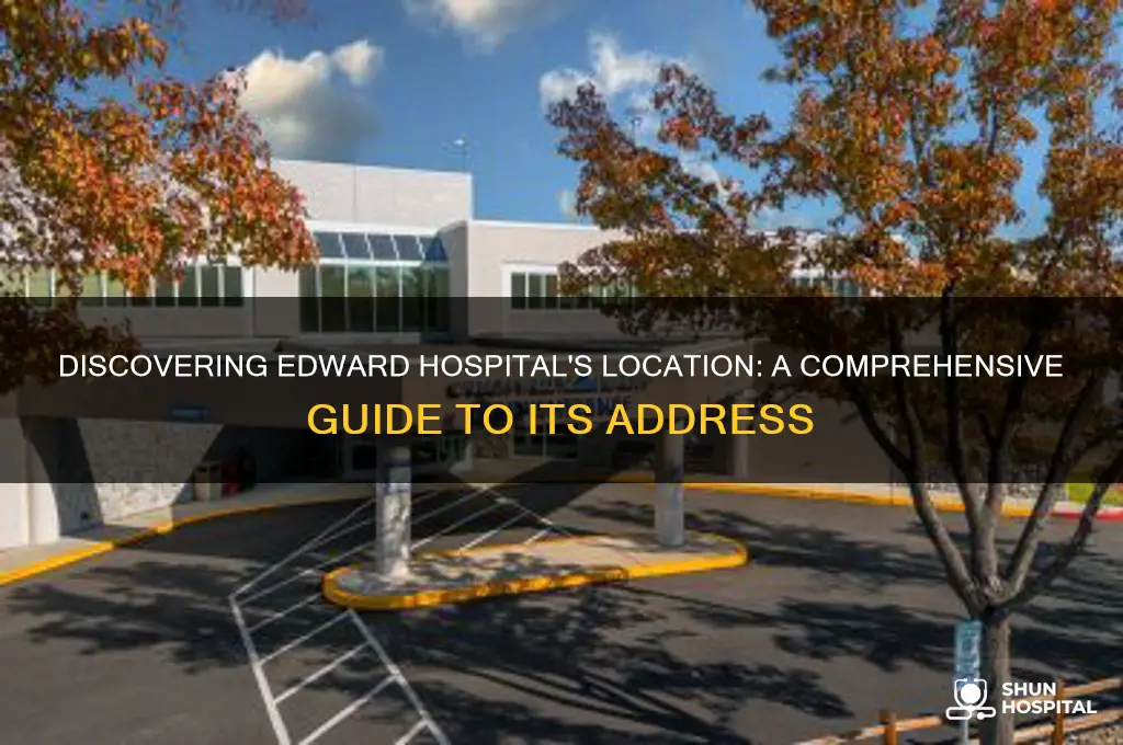 where is edward hospital