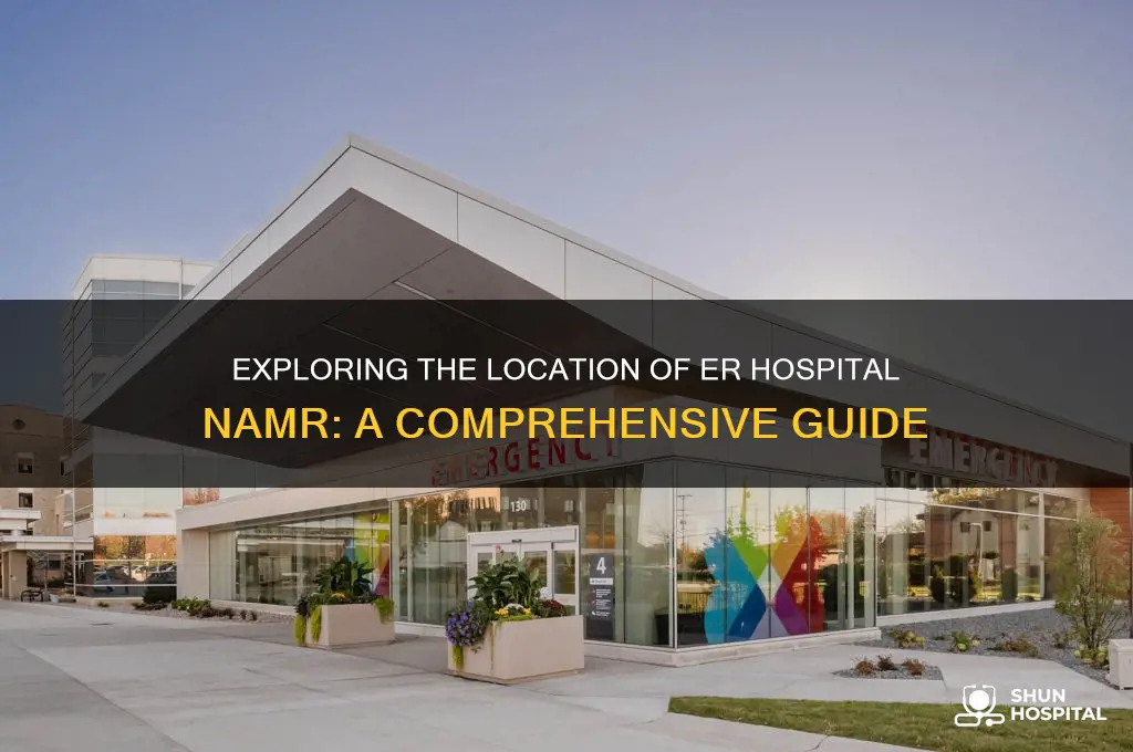 where is er hospital namr