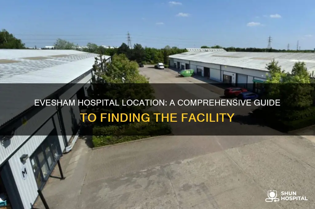 where is evesham hospital