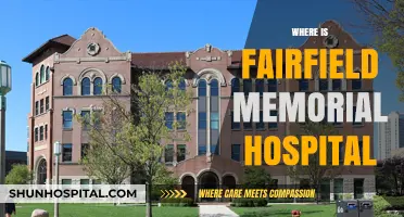 Fairfield Memorial Hospital Location: A Comprehensive Guide to Finding It