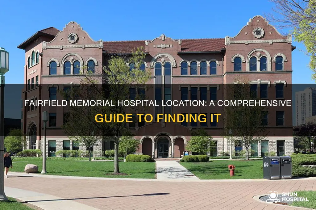 where is fairfield memorial hospital