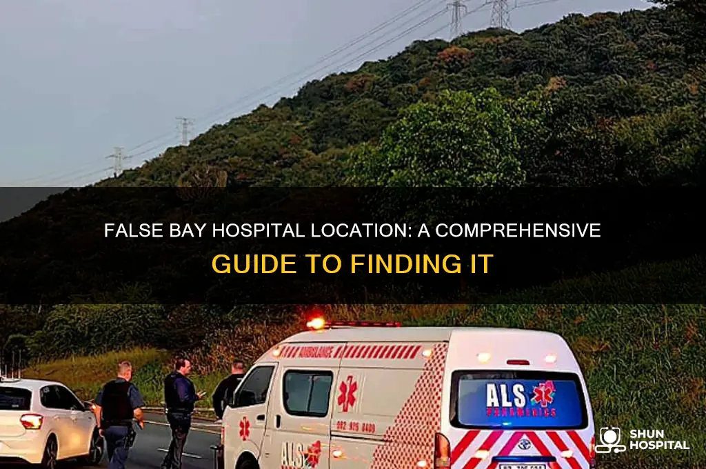 where is false bay hospital