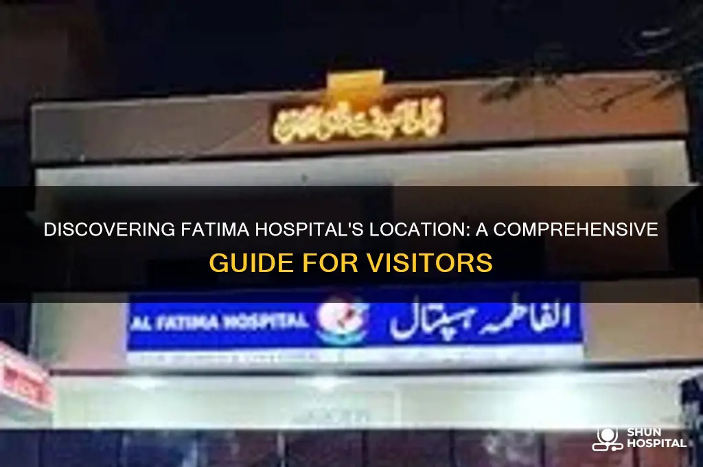 where is fatima hospital