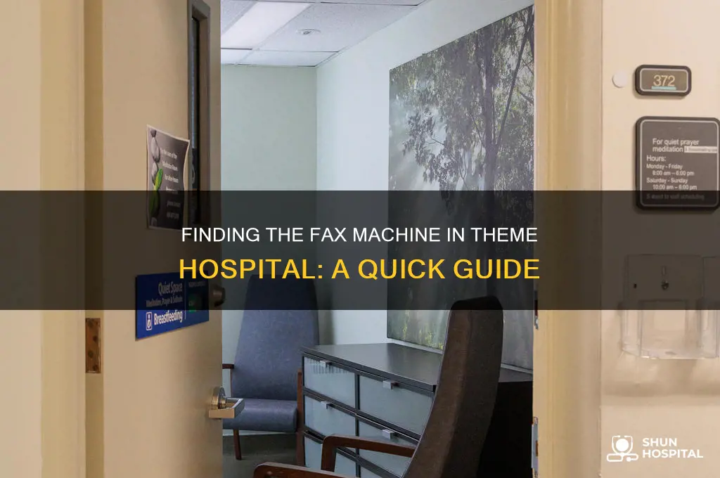 where is fax machine in theme hospital