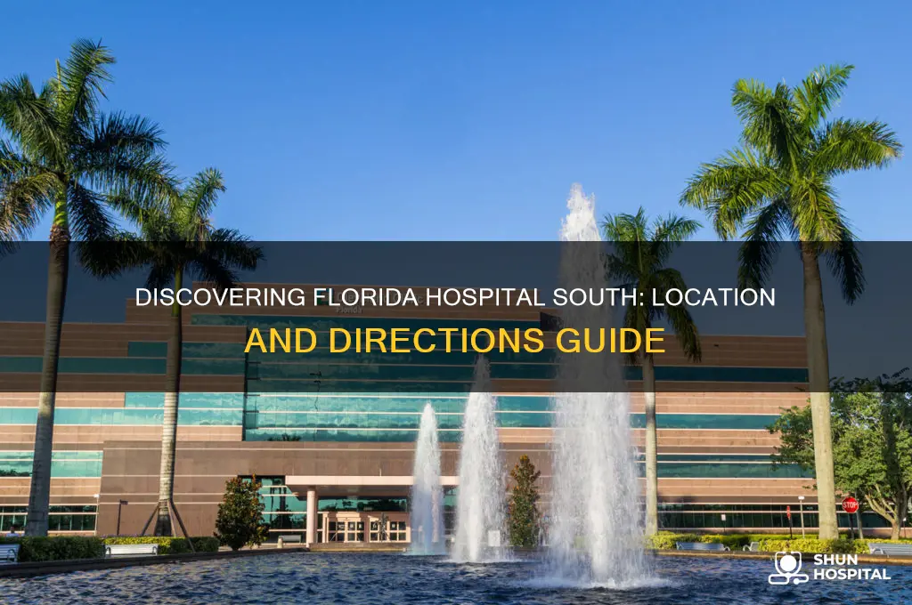 where is florida hospital south