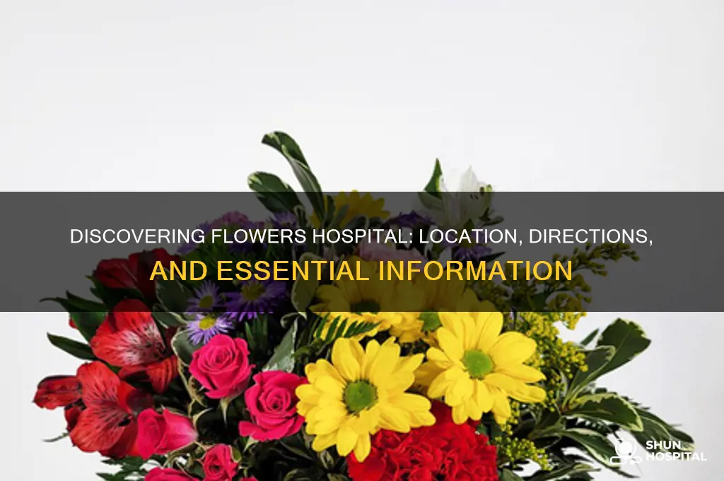 where is flowers hospital