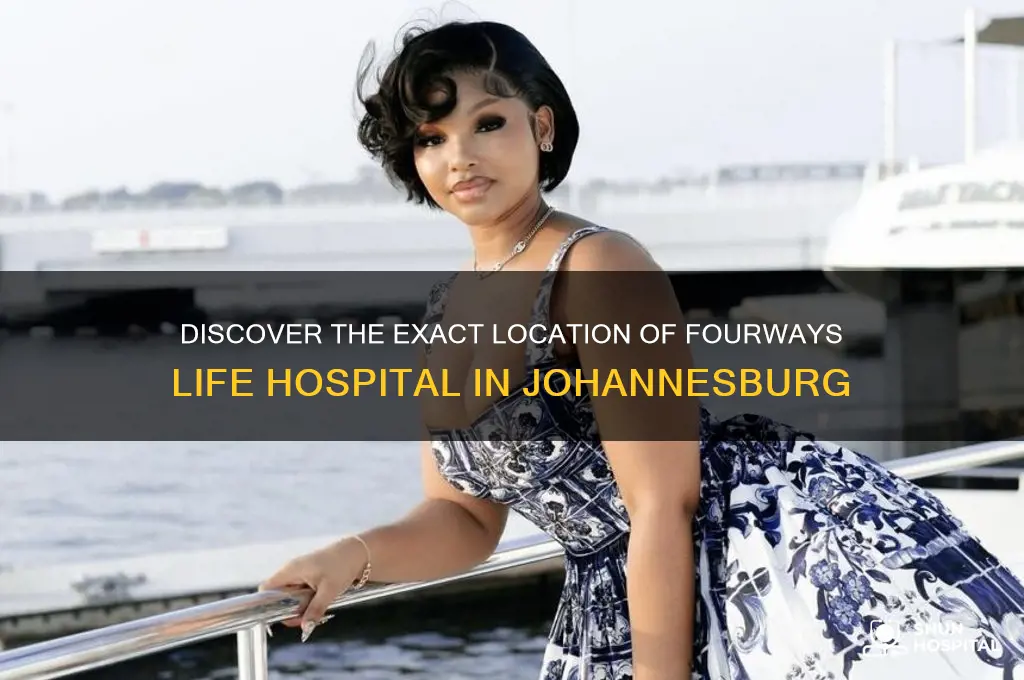 where is fourways life hospital