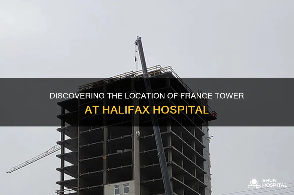 where is france tower at halifax hospital