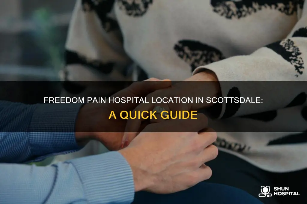 where is freedom pain hospital in scottsdale