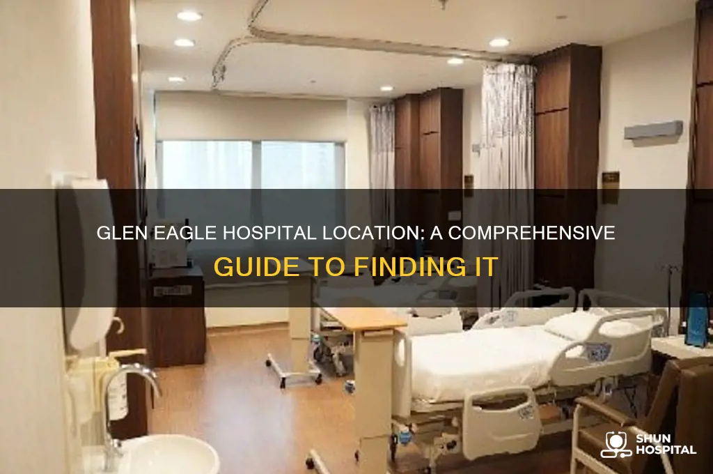 where is glen eagle hospital