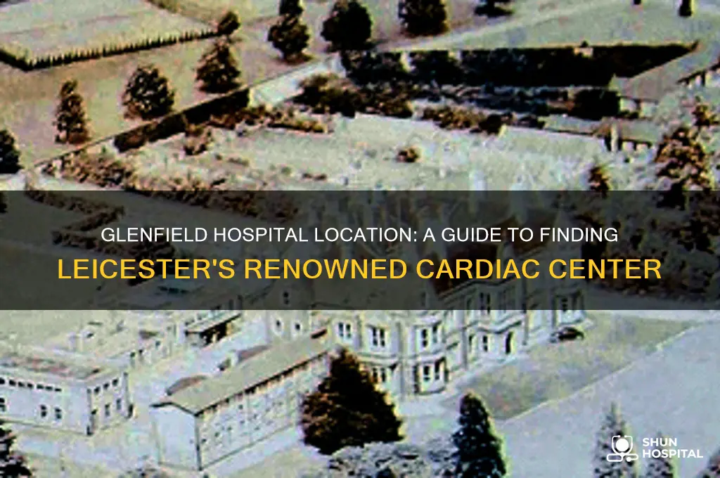 where is glenfield hospital