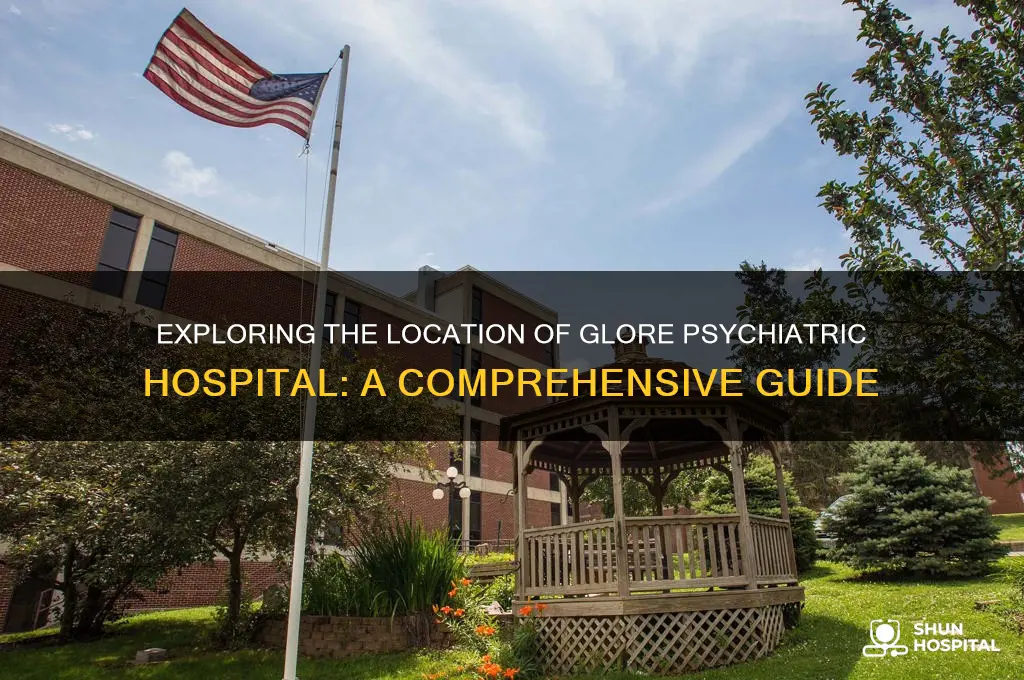 where is glore psychiatric hospital