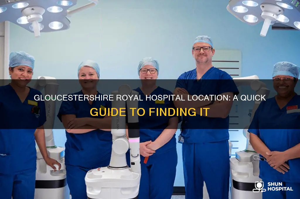 where is gloucestershire royal hospital
