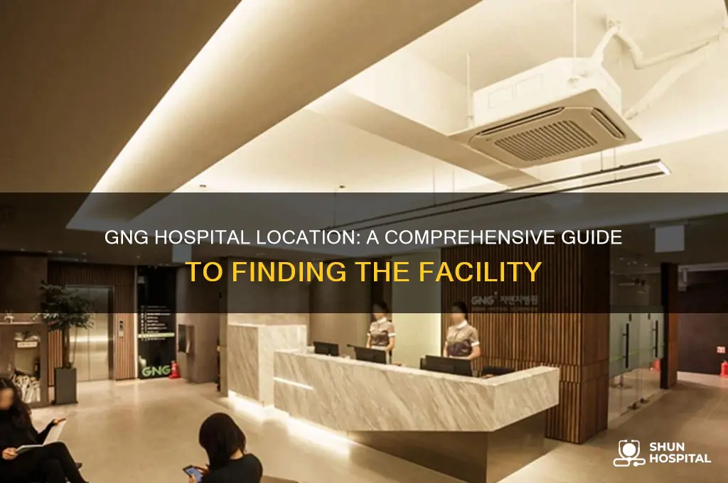 where is gng hospital