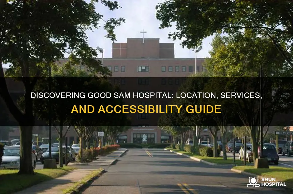 where is good sam hospital