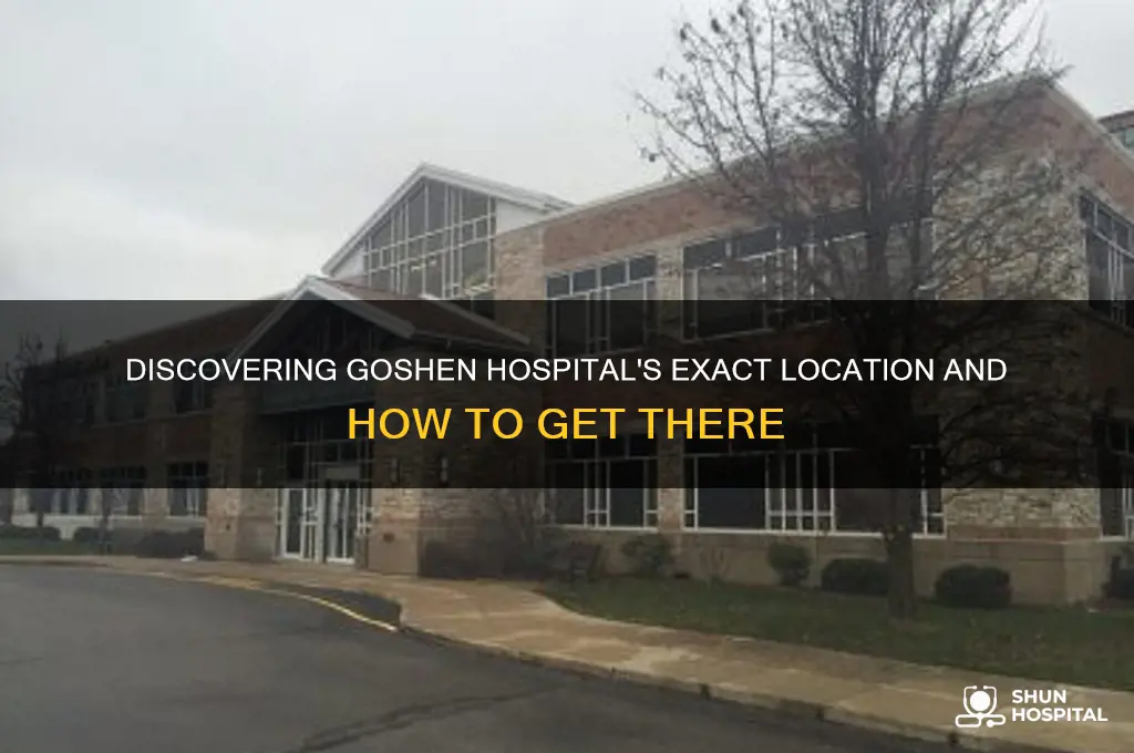 where is goshen hospital