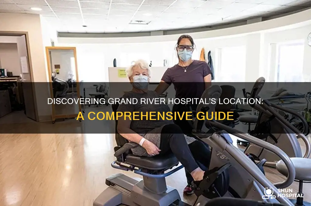 where is grand river hospital