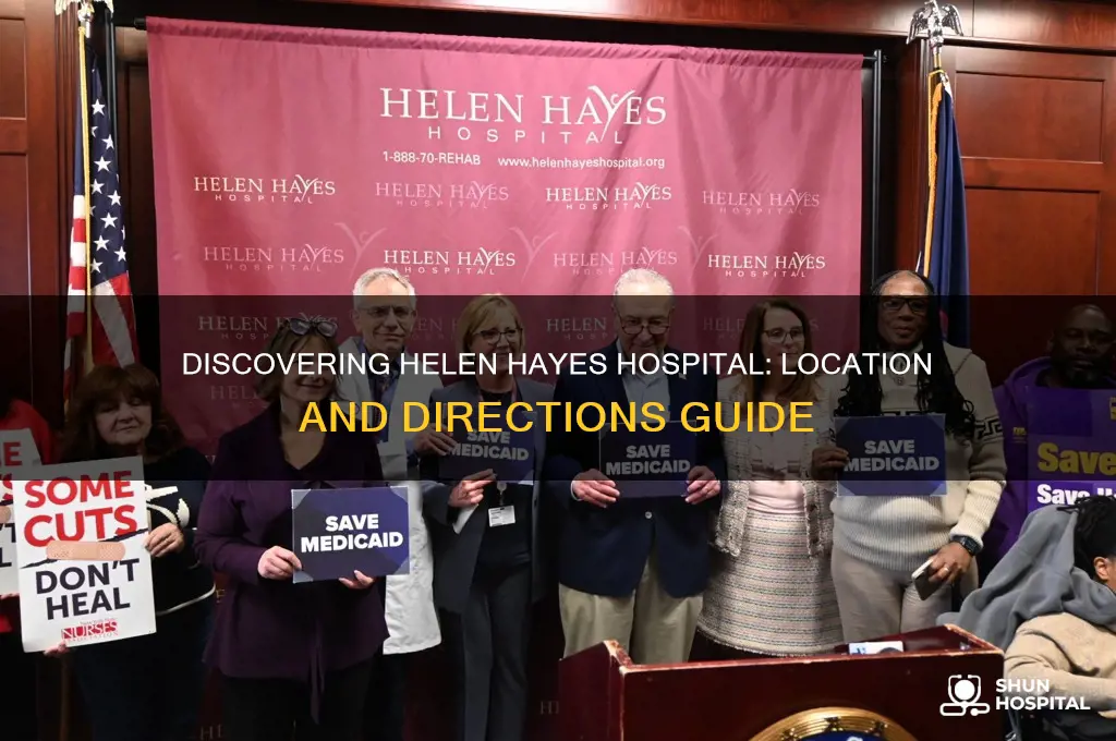 where is helen hayes hospital