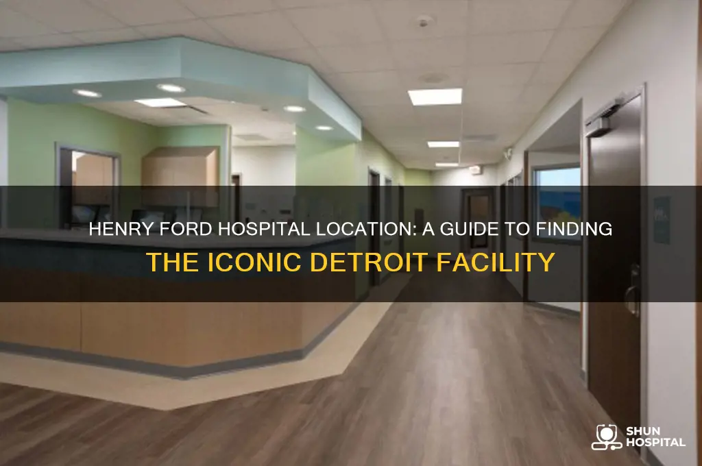 where is henry ford hospital