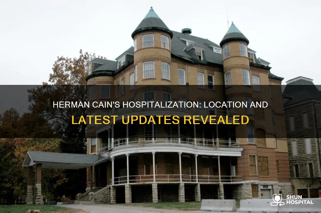where is herman cain hospitalized