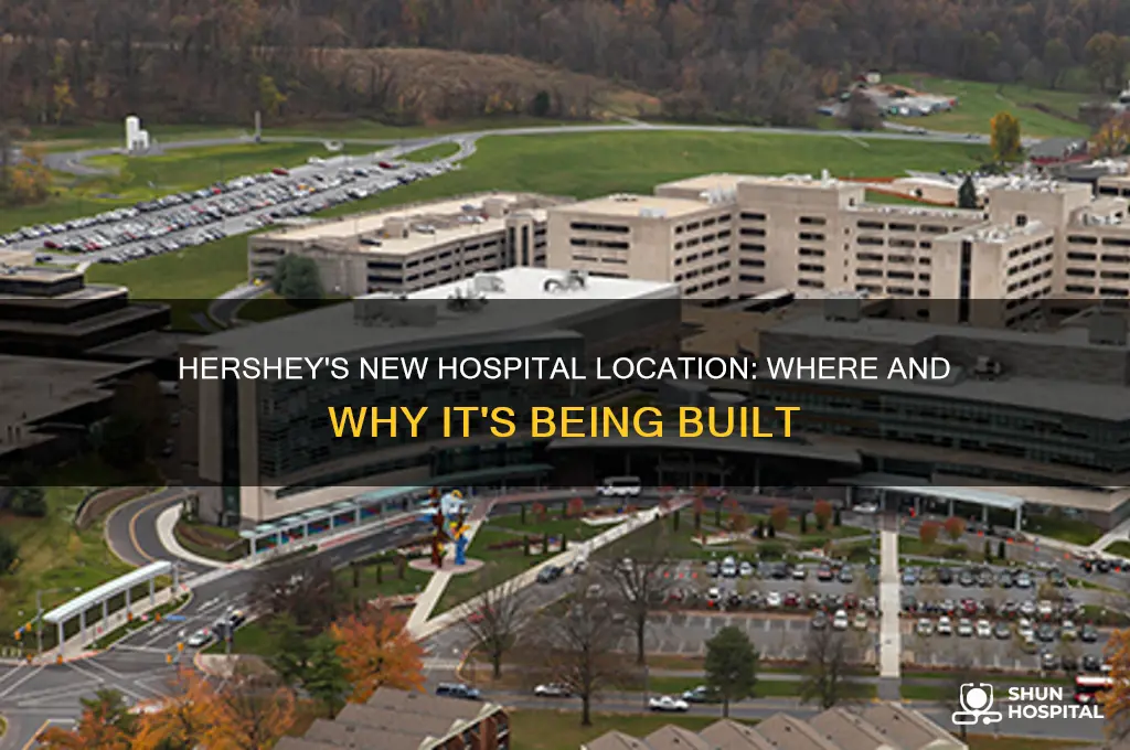 where is hershey building a new hospital