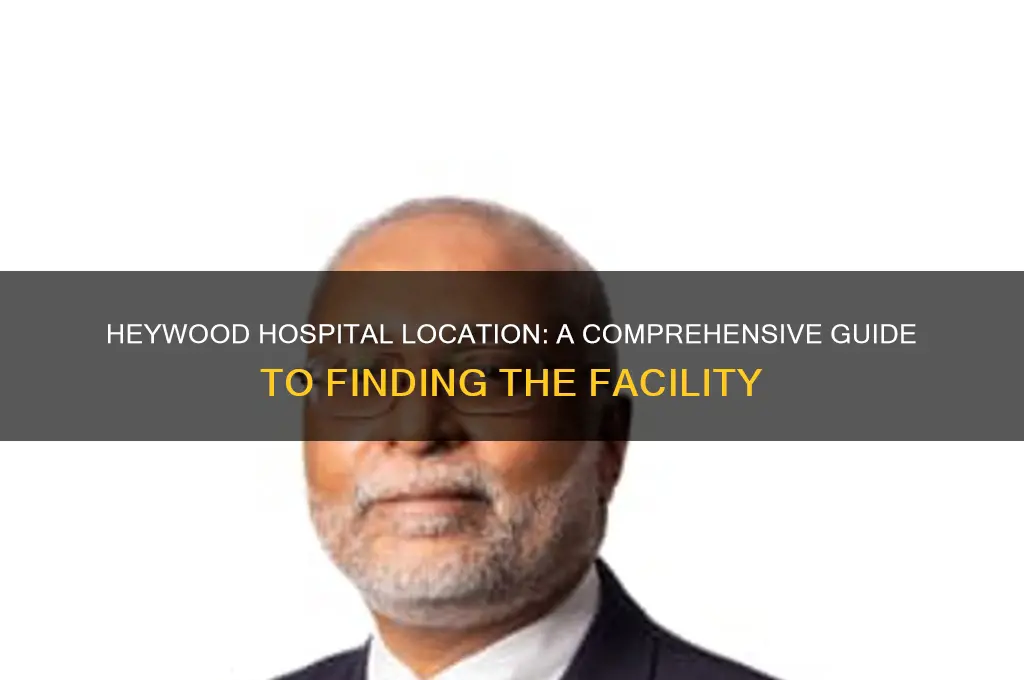 where is heywood hospital