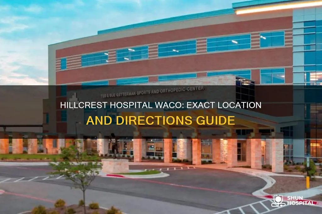 where is hillcrest hospital in waco located