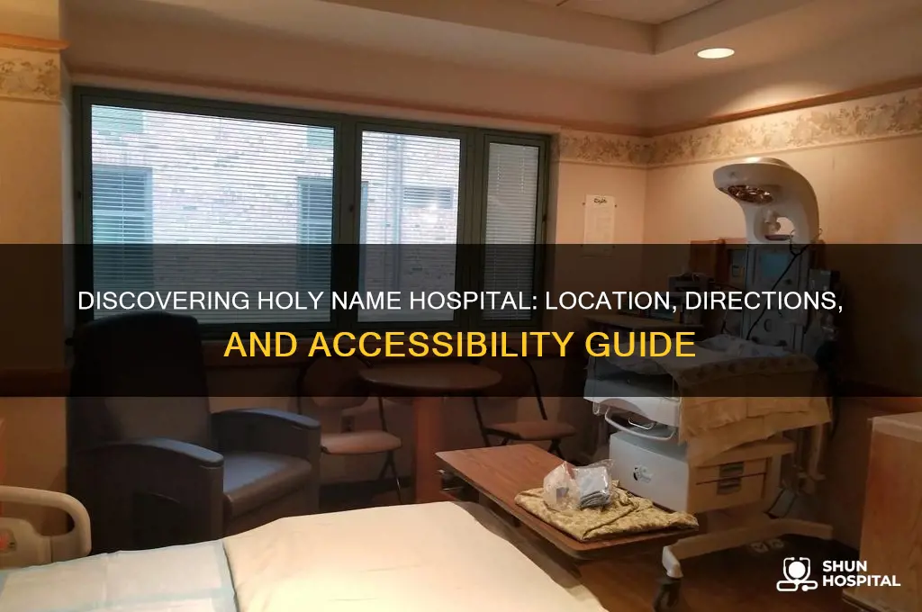 where is holy name hospital
